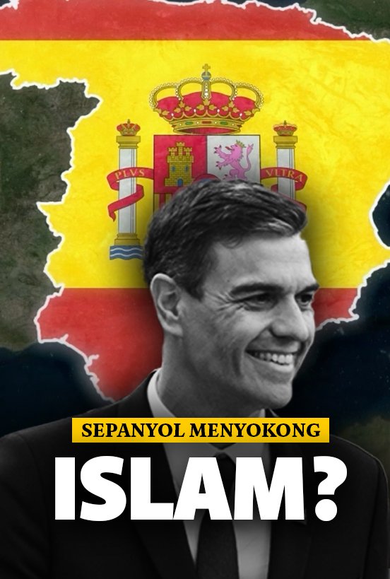 Kenapa Sepanyol Kini Semakin Menyokong Orang Islam?
